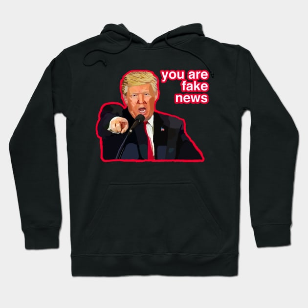 you are fake news Hoodie by FunkyMonkApparel